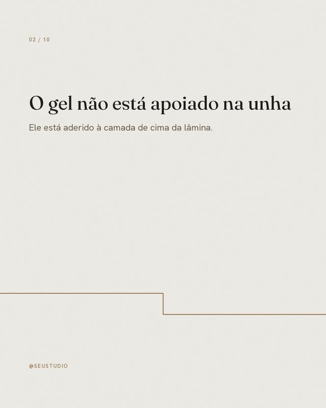 Slide 2: O gel não está apoiado na unha.